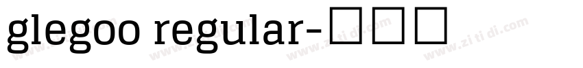 glegoo regular字体转换